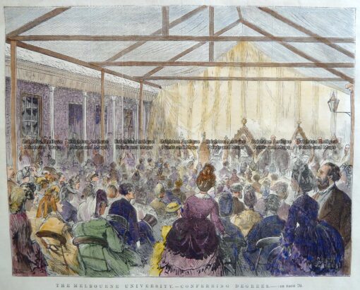 29-469 – Melbourne University – Conferring degrees Anon – circa 1873 Hand coloured wood engraving 23cm X 18cm Condition A+